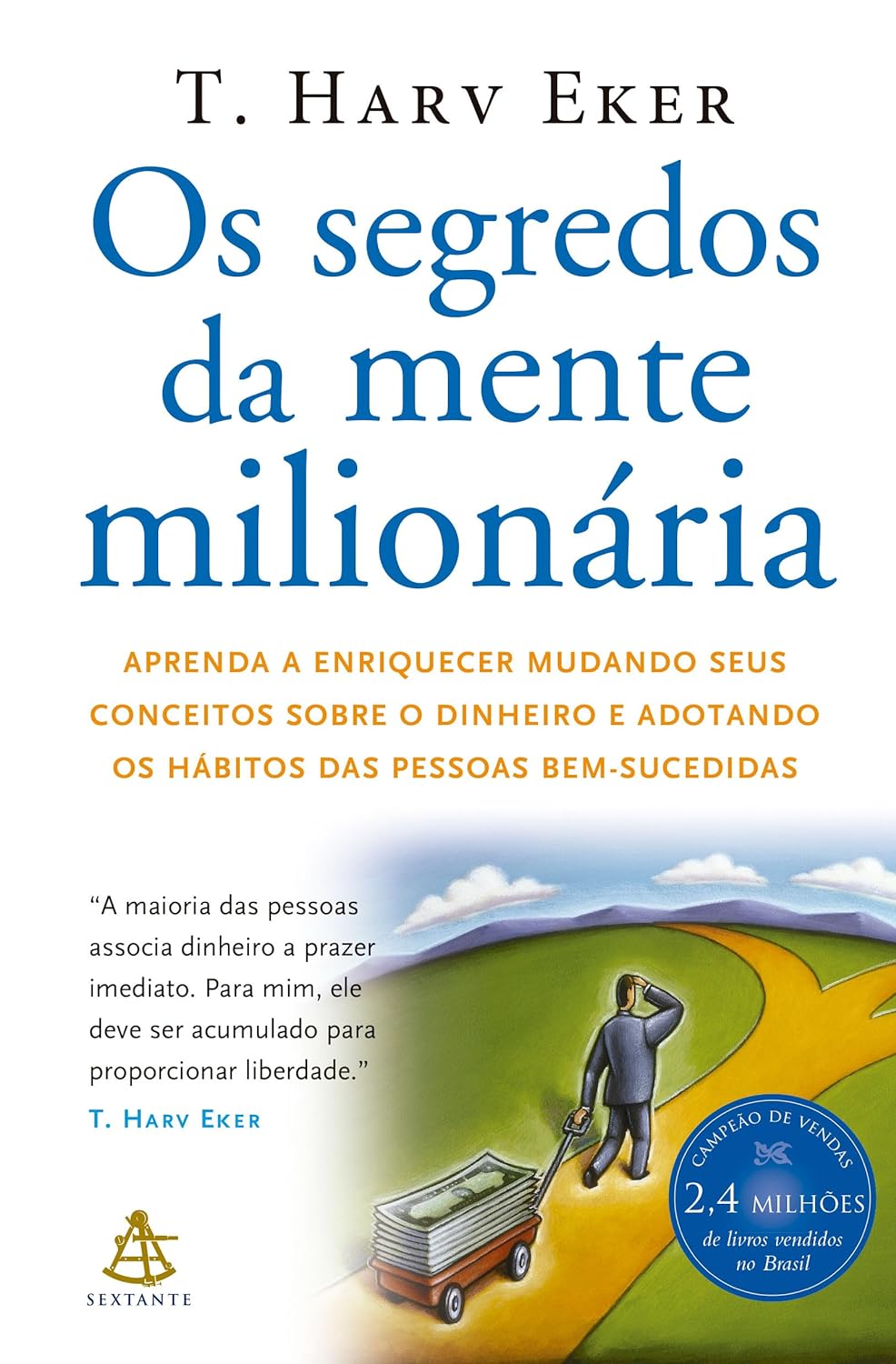 Segredos da Mente Milionaria – Secrets of the Millionaire Mind: Mastering the Inner Game of Wealth (Em Portugues do Brasil)